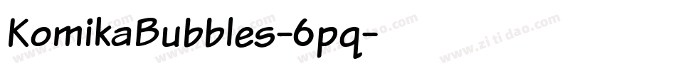 KomikaBubbles-6pq字体转换