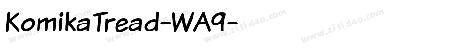 KomikaTread-WA9字体转换