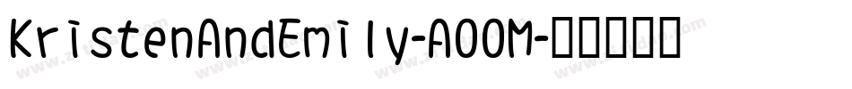 KristenAndEmily-A00M字体转换