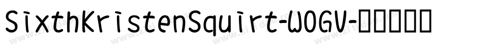 SixthKristenSquirt-WOGV字体转换