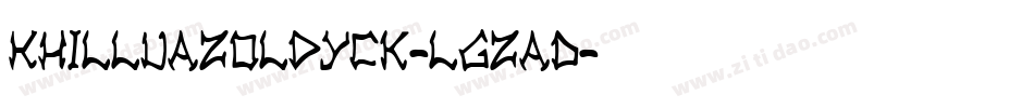 KhilluaZoldyck-lgZaD字体转换