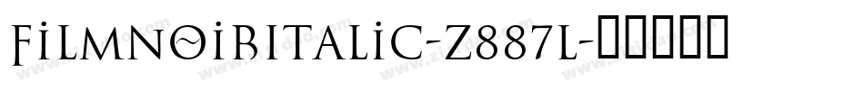 FilmNoirItalic-z887l字体转换