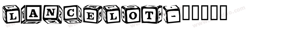 lancelot字体转换