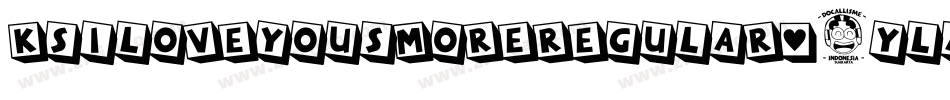 KsILoveYouSmoreRegular-5Yla字体转换