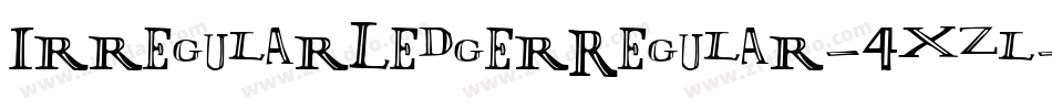 IrregularLedgerRegular-4xzl字体转换