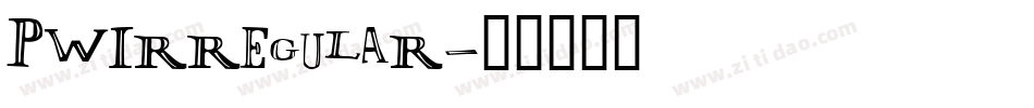 PWIrregular字体转换