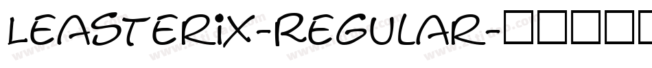 Leasterix-Regular字体转换