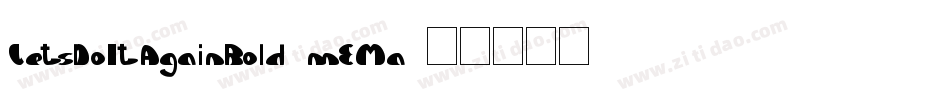 LetsDoItAgainBold-mEMa字体转换