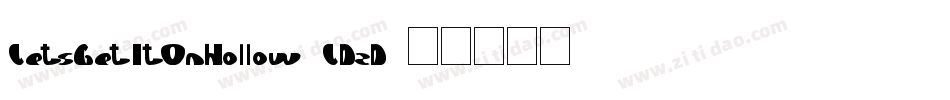 LetsGetItOnHollow-LDzD字体转换