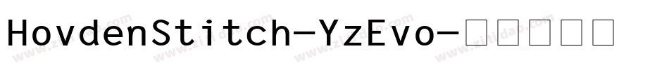 HovdenStitch-YzEvo字体转换