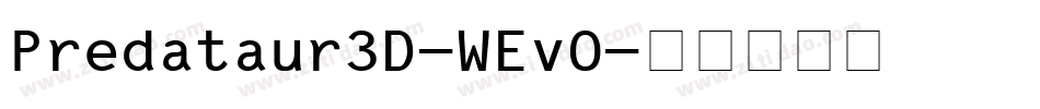 Predataur3D-WEvO字体转换