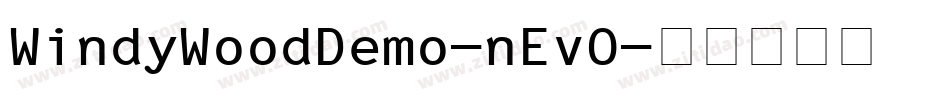 WindyWoodDemo-nEvO字体转换