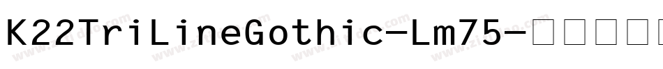 K22TriLineGothic-Lm75字体转换