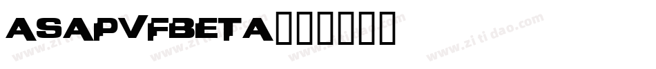 AsapVFBeta字体转换