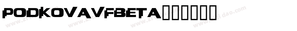 PodkovaVFBeta字体转换