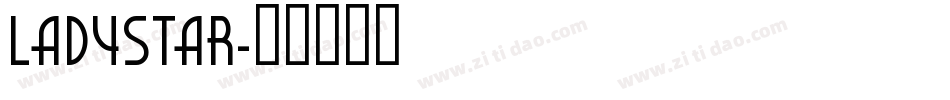 LADYSTAR字体转换