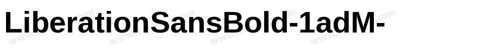LiberationSansBold-1adM字体转换