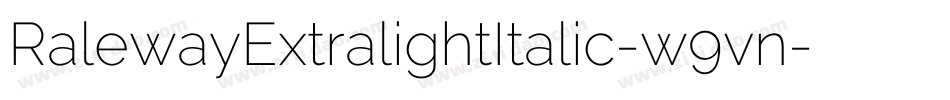 RalewayExtralightItalic-w9vn字体转换