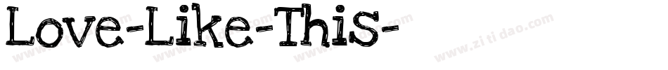 Love-Like-This字体转换