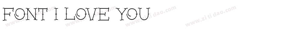 Font-I-Love-You字体转换
