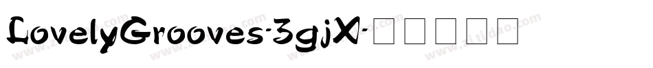 LovelyGrooves-3gjX字体转换