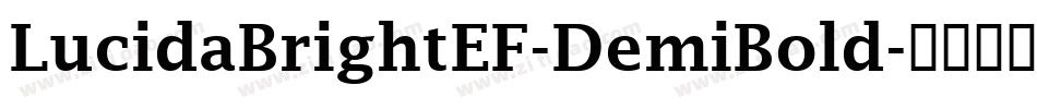 LucidaBrightEF-DemiBold字体转换