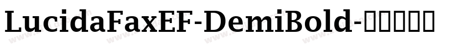 LucidaFaxEF-DemiBold字体转换