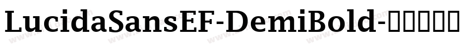 LucidaSansEF-DemiBold字体转换
