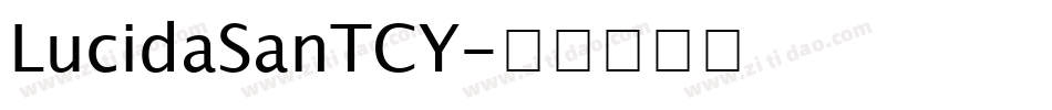 LucidaSanTCY字体转换