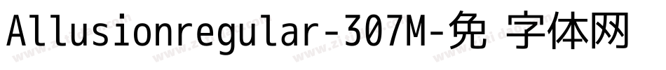 Allusionregular-307M字体转换