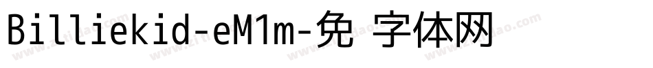 Billiekid-eM1m字体转换