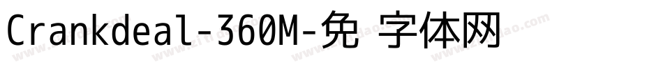 Crankdeal-360M字体转换