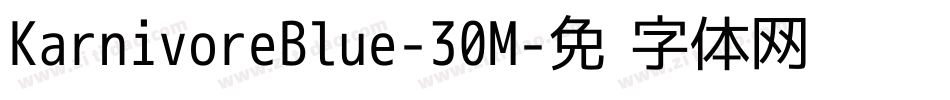 KarnivoreBlue-30M字体转换
