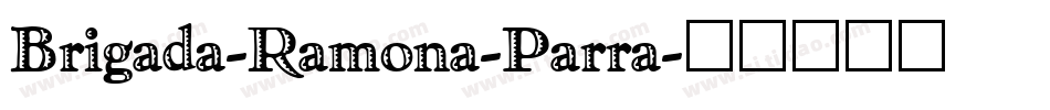 Brigada-Ramona-Parra字体转换