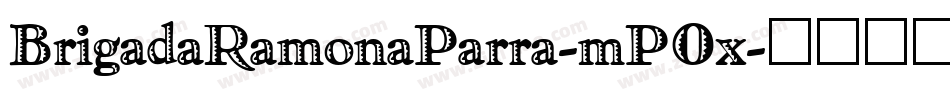 BrigadaRamonaParra-mP0x字体转换