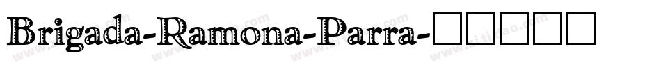 Brigada-Ramona-Parra字体转换