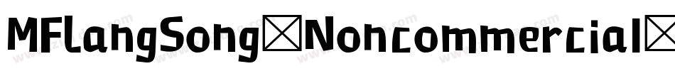 MFLangSong_Noncommercial-Regular字体转换
