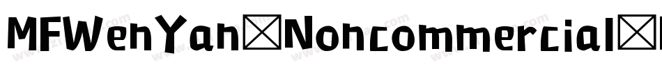 MFWenYan_Noncommercial-Regular字体转换