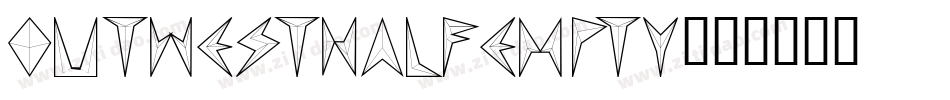 OutwestHalfEmpty字体转换