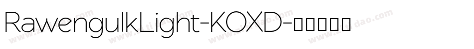 RawengulkLight-KOXD字体转换