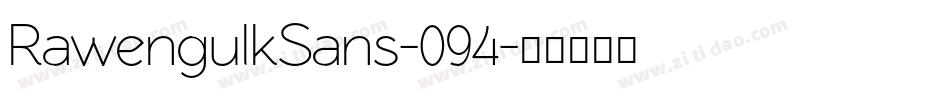 RawengulkSans-094字体转换