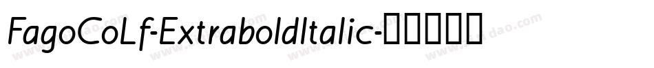 FagoCoLf-ExtraboldItalic字体转换