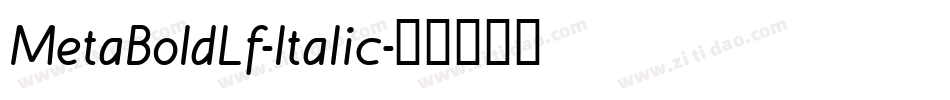 MetaBoldLf-Italic字体转换
