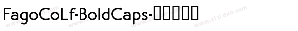 FagoCoLf-BoldCaps字体转换