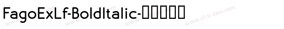 FagoExLf-BoldItalic字体转换
