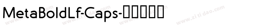 MetaBoldLf-Caps字体转换