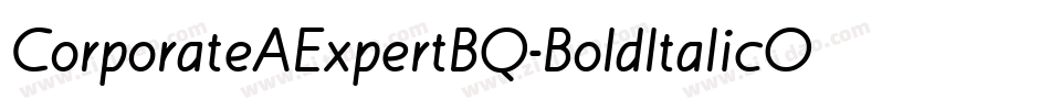 CorporateAExpertBQ-BoldItalicOsF字体转换