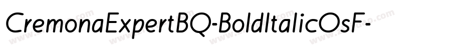 CremonaExpertBQ-BoldItalicOsF字体转换