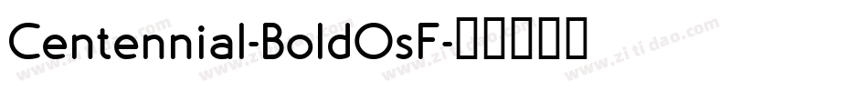 Centennial-BoldOsF字体转换