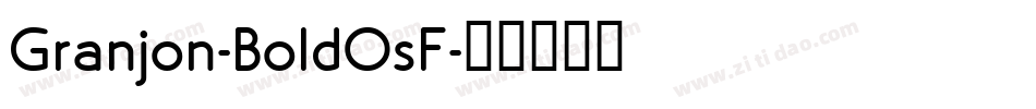 Granjon-BoldOsF字体转换